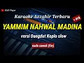 Download Lagu Sholawat Terbaru - YAMMIM NAHWAL MADINA -Karaoke \u0026 Lirik