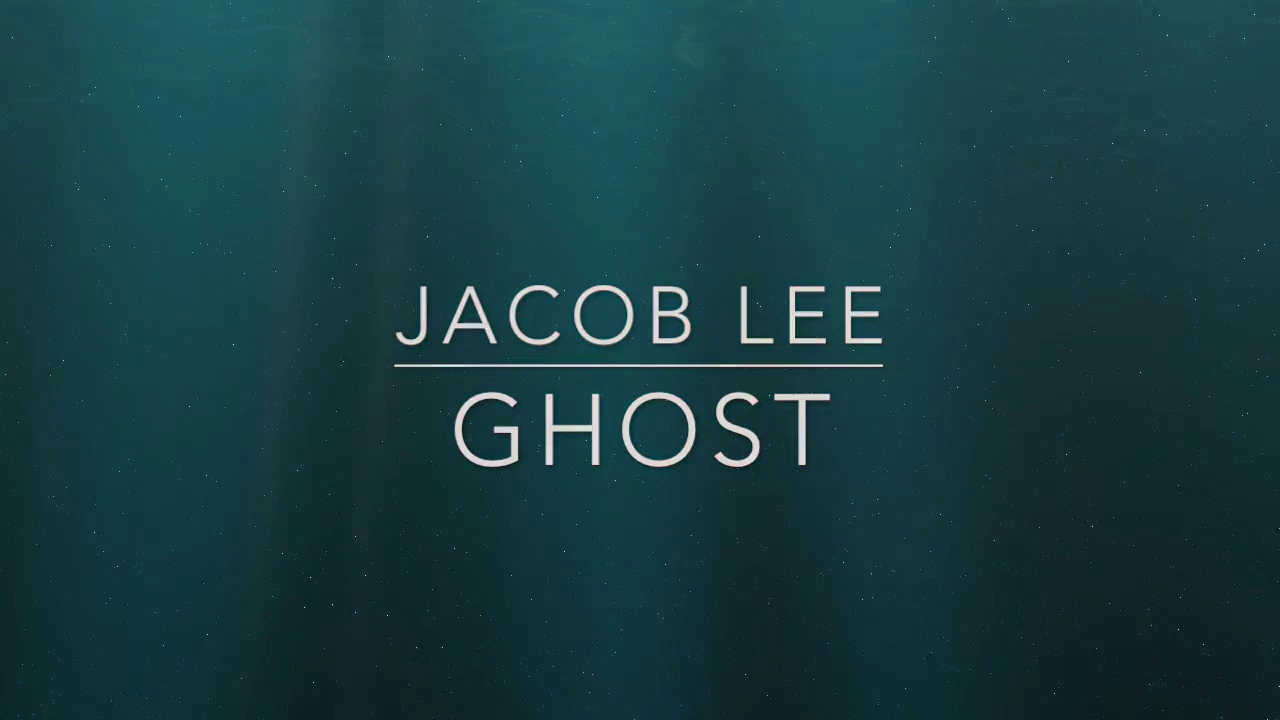 Ghost Jacob Lee lyrics