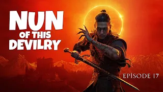 Let's have Nun of this Devilry (The Blood of Dawnwalker ep.17)