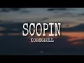 Download Lagu Kordhell- Scopin (Lyrics)