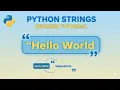 What Are Python Strings - Tutorial 02