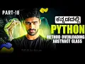 Python in Kannada - Getters Setters Overloading Overriding Abstract Class Zero To Hero