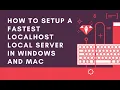How To Setup A Localhost Local Server in Windows Or Mac