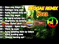 Download Lagu FEBRUARY 2023 REGGAE NONSTOP (2023 REGGAE SONGS) DJ RAFZKIE