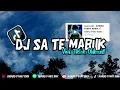 Download Lagu DJ SA TE MABUK MASHUP CAMPURAN SOUND OLD 2019