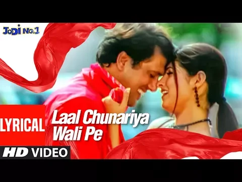 Download MP3 Laal Chunriya Wali Pe - Lyrical Video |Jodi No.1 | Sonu Nigam, Alka Yagnik | Govinda, Twinkle Khanna