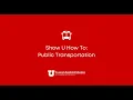 Show U How To Public Transportation