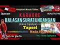 Download Lagu TAPSEL - BALASAN SURAT UNDANGAN NADA PRIA KARAOKE | VOC : RONY SAPUTRA | BY. DJ SARVIN