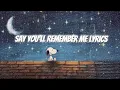 Say You ll Remember Me Unreleased song by alVibes