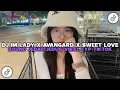 Download Lagu DJ IM LADY X AVANGARD X SWEET LOVE SOUND JEDAG JEDUG VIRAL FYP TIKTOK!