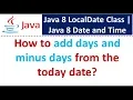 How to add days and minus days from the today date Java 8 LocalDate Class Java 8 Date and Time