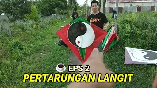 Download PERTARUNGAN LANGIT-LAYANG LAYANG(EPS 2)Timpak kelayang pontianak MP3