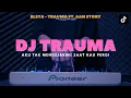 Download Lagu DJ AKU TAK MENGEJARMU SAAT KAU PERGI - DJ TRAUMA ELSYA VIRAL TIKTOK REMIX FULL BASS TERBARU 2023