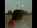 Jee Nhi Lagda