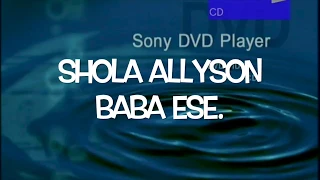 shola allyson baba ese with lyrics