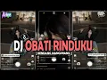 Download Lagu DJ JAUHNYA JARAK TERBENTANG - OBATI RINDUKU [VERSI KENDANG ENAK] YANG LAGI RAME DI TIKTOK 2024