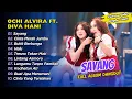 Download Lagu OCHI ALVIRA FT. DIVA HANI - SAYANG - CINTA MERAH JAMBU - BUKIT BERBUNGA || FULL DANGDUT KOPLO 2025