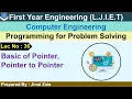 Lec-36 - Basic of Pointer Pointer to Pointer Programming for Problem Solving First year Engineering