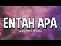 Download Lagu SARAH SUHAIRI \u0026 AEPULROZA - ENTAH APA (OST RYAN ARALYN) (LYRICS)