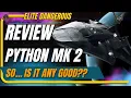 Elite Dangerous Python Mk2 Is The Best Ship In the Game - So Far