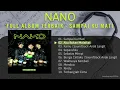 Sampai Ku Mati - Nano Full Album Terbaik - Kompilasi Lagu 2000an