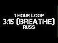 Download Lagu Russ - 3:15 (1 Hour Loop) Breathe