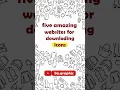 5 Amazing Websites for Free Icon Downloads