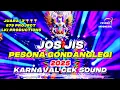 JOSJIS🔥DJ LKI JUARA Pesona Gondanglegi TERBARU 2025 DJ KARNAVAL CEK SOUND HOREG FULL BASS DJ TERBARU