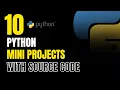 10 Python Mini Projects that Everyone Should Build with Codes CSE Projects Minor Mini Projects