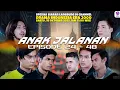 Download Lagu 🔥LIVE STREAMING SPESIAL ANAK JALANAN! Episode 31- 60 Full Durasi 🔥