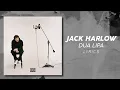 Jack Harlow - Dua Lipa (LYRICS)