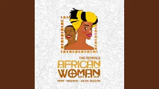 african woman remixes djmreja u0026 neuvikal soule remix