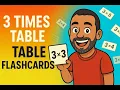 3 s times tables flashcards multiplication facts game