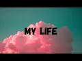ZHU, Tame Impala - My Life Lyrics (Official)