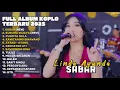 Download Lagu SABAR - LINDA AYUNDA FULL ALBUM TERBARU DANGDUT KOPLO TERBARU 2025 