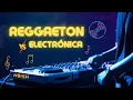Download Lagu 🔥 REGGAETON vs. ELECTRÓNICA 2024 🔥 (REGGAETON, ÉXITOS de TIKTOK, ELECTRÓNICA 🔝 MASHUPS \u0026 MÁS)