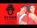 Lagu Jab Tujhe Maine | Pyaar Ishq Aur Mohabbat | DJ Haq | Aftab Shivdasani | Keerthi | Bollywood Remix