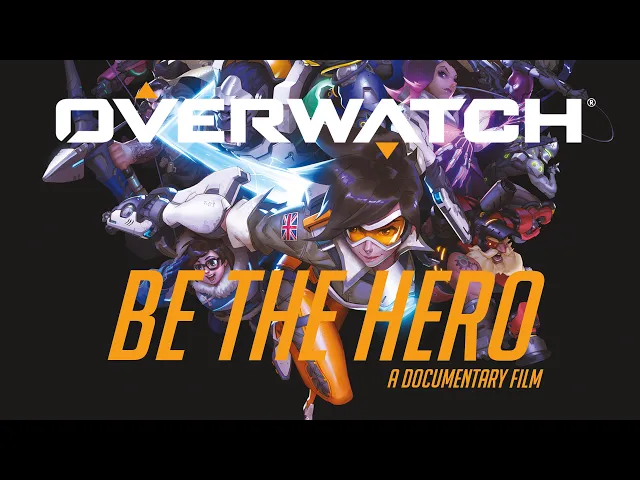 Overwatch: Be the Hero (Official Trailer)