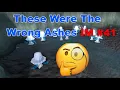Oops Had The Wrong Ashes Time To Gather Real Ones IM Series