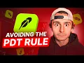 How To Avoid The PDT Rule On Robinhood NEW UPDATED