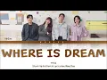10CM – Where Is Dream Start-Up Ost Part 6 Lyrics Han/Rom/Ina Terjemahan
