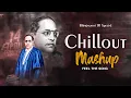 Download Lagu New Jay Bhim mashup Songs 2022 | Chillout Remix Bhimjayanti songs | Bhimjayanti 131 |Sky Means Akash
