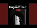 Download Lagu Jangan Fitnah Aku