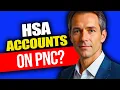 Does PNC Have HSA Accounts Does PNC Offer Health Savings Accounts