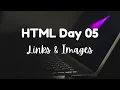 HTML Day 05 Links Images Explained Beginner Tutorial