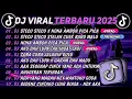 DJ TIKTOK TERBARU 2025🎵DJ STECU STECU X NONA AMBON🎵DJ STECU STECU STELAN CUEK || FULL ALBUM VIRAL