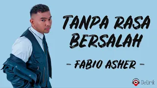 tanpa rasa bersalah fabio asher lirik lagu tiktok andai sejak awal ku tahu akhirnya begini