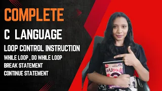 C Programming Tutorial While Loop Do-While Loop Break Continue Statement in C