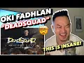 OKI FADHLAN - DEADSQUAD (ANATOMI DOSA) DRUM COVER | HONEST REACTION