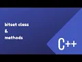 Bitset Class And Bitset Methods In C